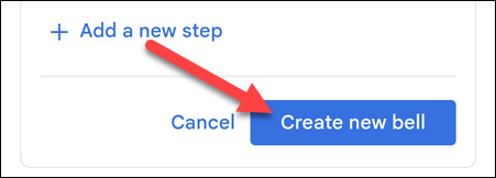 Tap "Create New Bell."